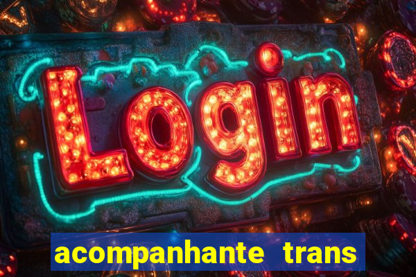 acompanhante trans porto seguro